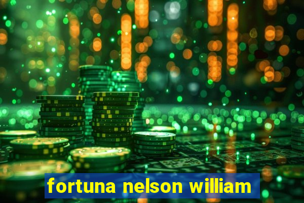 fortuna nelson william